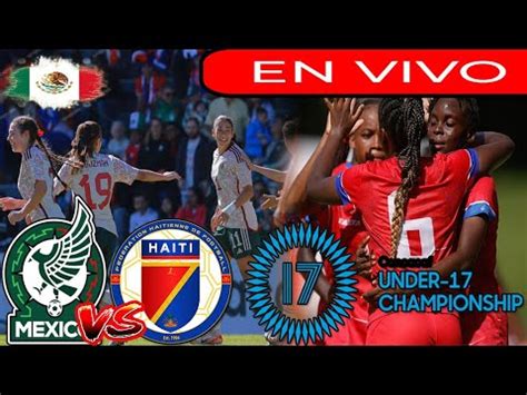 mexico vs haiti sub 17 live